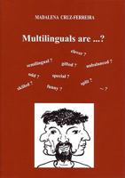 Multilinguals Are ...? 1903292204 Book Cover