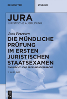 Die Mundliche Prufung Im Ersten Juristischen Staatsexamen: Zivilrechtliche Prufungsgesprache 3110797062 Book Cover