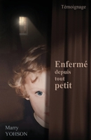 Enfermé depuis tout petit (French Edition) B08SP45NRF Book Cover