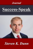 Success-Speak: The Art of Maximizing Your Potential Through What You Say 1943189498 Book Cover