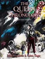 The Queen Chronology (2nd Edition) 1926462106 Book Cover