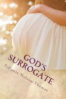 God's Surrogate 1535173955 Book Cover