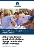 Arbeitsbedingte muskuloskelettale Symptome in der Intensivpflege 6205995050 Book Cover