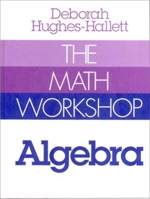 The Math Workshop: Algebra 0393090302 Book Cover