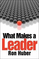 What Makes a Leader 1424191440 Book Cover