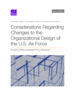 Considerations Regarding Changes to the Organizational Design of the U.S. Air Force 1977414397 Book Cover
