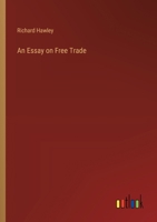 An Essay on Free Trade 1022145800 Book Cover