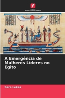 A Emergência de Mulheres Líderes no Egito (Portuguese Edition) 6207957636 Book Cover