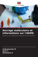 Ancrage moléculaire et informations sur l'ADME (French Edition) 6630411811 Book Cover