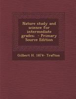 Nature study and science for intermediate grades; 1376685205 Book Cover