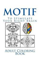 Motif to stimulate your right brain 1539080471 Book Cover