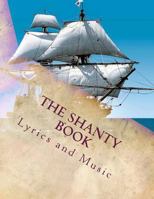 The Shanty Book: Sailor Shanties 1481862006 Book Cover