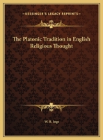 Platonic Tradition in English Religious Thought 1162604743 Book Cover