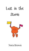 Lost in the Storm 9908006363 Book Cover