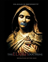 THE ELIJAH DOCTRINE: Revelation of the Sign 0692863354 Book Cover