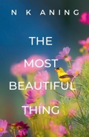 The Most Beautiful Thing B0BVRV7PR3 Book Cover