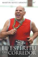 El Espiritu del Corredor 1463322259 Book Cover