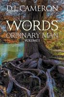 Words of an Ordinary Man: Volume I 1984555774 Book Cover