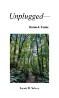 Unplugged— Haiku & Tanka 1387937170 Book Cover
