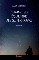 L’INVINCIBLE ÉQUILIBRE DES SUPERNOVAS (French Edition) 2414285869 Book Cover