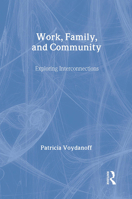 Work, Family, and Community: Exploring Interconnections 080585620X Book Cover