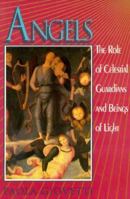 Angels: The Role of Celestial Guardians and Beings of Light 0877287791 Book Cover