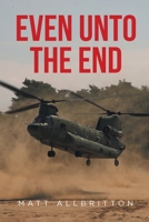 Even Unto the End B0FM25V3C4 Book Cover