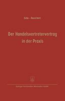 Der Handelsvertretervertrag in Der Praxis: Vertragsmuster Mit Erlauterungen 3322980642 Book Cover