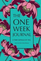 The One Week Journal: A Time Capsule of You 1733994726 Book Cover