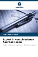 Export in verschiedenen Aggregationen (German Edition) 6202221860 Book Cover