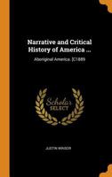 Narrative and Critical History of America, Volume 1 9353603889 Book Cover