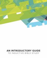 Introductory Guide to Inductive Bible Study: A Living Word Study workbook 1735586730 Book Cover
