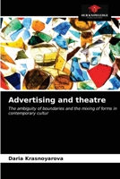 Advertising and theatre: The ambiguity of boundaries and the mixing of forms in contemporary cultur 620348718X Book Cover