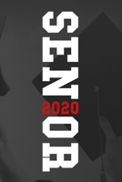 Sen2020or: Graduation Journal for Senior Gifts High School 2020 Boy Girl Class Of 2020 Congratulations | College Graduate gift ideas for University Students Supplies Diary, Teachers Notebook Gift 1675497990 Book Cover