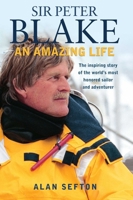 Sir Peter Blake: An Amazing Life 157409209X Book Cover