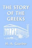 The Story of the Greeks 1514794136 Book Cover