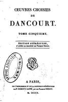 Oeuvres choisies de Dancourt - Tome V 1532809581 Book Cover