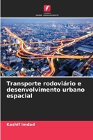 Transporte rodoviário e desenvolvimento urbano espacial (Portuguese Edition) 6209907369 Book Cover
