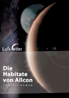Die Habitate von Allcon (German Edition) 3758307899 Book Cover