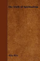 The Truth of Spiritualism 1357607113 Book Cover