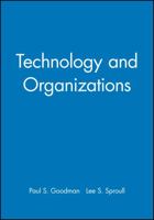 Technology and Organizations 0470639407 Book Cover