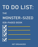 To Do List: The Monster-Sized 828-Paged Book 1652201629 Book Cover