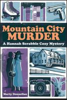 Mountain City Murder 1505551102 Book Cover