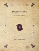 Frozen in Time: An Early Carte de Visite Album from New Bedford, Massachusetts 1483439208 Book Cover