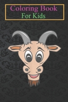 Coloring Book For Kids: Plain Goat On s Animal Coloring Book: For Kids Aged 3-8 (Fun Activities for Kids) B08HT86WLK Book Cover
