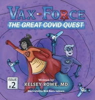 Vax-Force: The Great COVID Quest 1038366666 Book Cover