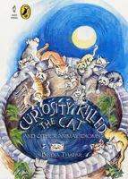 Curiosity Killed the Cat and Other Animal 0143330438 Book Cover