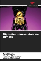 Digestive neuroendocrine tumors 6206157520 Book Cover
