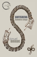 Anfisbena. Culebra ciega (Spanish Edition) 9804440040 Book Cover