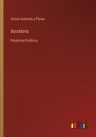Barcelona: Ressenya histórica 3368033611 Book Cover